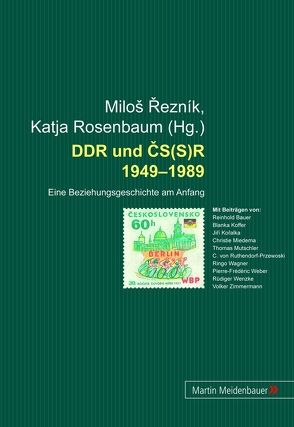 DDR und CS(S)R 1949-1989 von Reznik,  Milos, Rosenbaum,  Katja