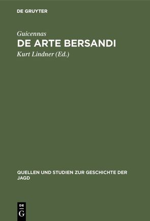 De arte bersandi von Guicennas, Lindner,  Kurt