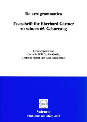 De arte grammatica von Döll,  Cornelia, Grosse,  Sybille, Hundt,  Christine, Schönberger,  Axel