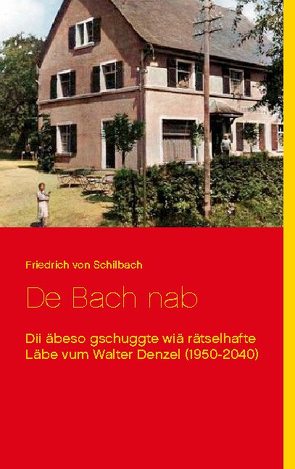 De Bach nab von von Schilbach,  Friedrich