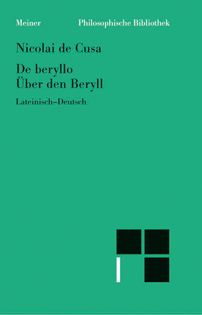 De beryllo. Über den Beryll von Bormann,  Karl, Hoffmann,  Ernst, Nikolaus von Kues, Wilpert,  Paul