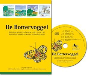 De Bottervoggel von Ahlers,  Rolf, Köhler,  Ilse, Mahlmann,  Siegfried, Rickmann,  Mareike, Zimmermann,  Regina