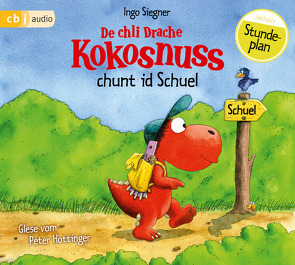 De chli Drache Kokosnuss chunt id Schuel von Hottinger,  Peter, Siegner,  Ingo