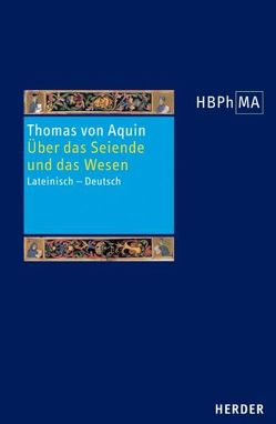 De ente et essentia /Über das Seiende und das Wesen von Kluxen,  Wolfgang, Thomas von Aquin