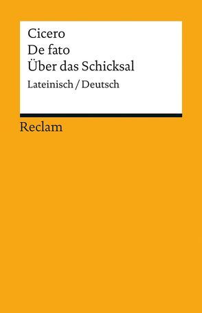 De fato / Über das Schicksal von Calanchini,  Paola, Cicero