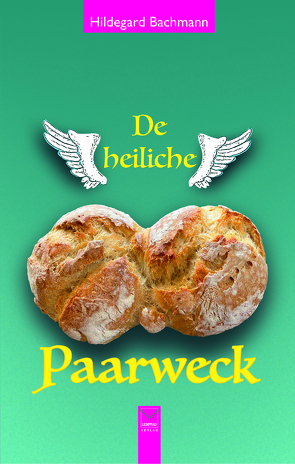 De heiliche Paarweck von Bachmann,  Hildegard