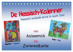 De Hessisch-Kalenner – hessisch babbele lerne in aam Johr (Tischkalender 2024 DIN A5 quer), CALVENDO Monatskalender von Stark-Hahn,  Ilona