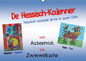 De Hessisch-Kalenner – hessisch babbele lerne in aam Johr (Wandkalender 2021 DIN A2 quer) von Stark-Hahn,  Ilona