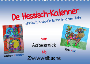 De Hessisch-Kalenner – hessisch babbele lerne in aam Johr (Wandkalender 2023 DIN A2 quer) von Stark-Hahn,  Ilona