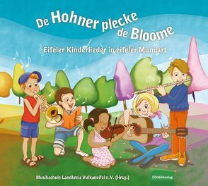 De Hohner plecke de Bloome von Becker,  Tim, Frangen,  Michael, Nels,  Sylvia, Salas,  Kattia