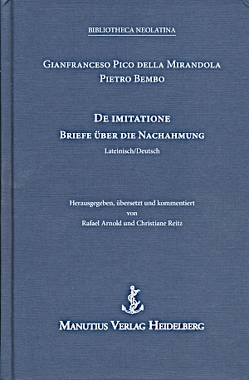 De Imitatione – Briefe über die Nachahmung von Arnold,  Rafael, Bembo,  Pietro, Pico della Mirandola,  Gianfrancesco, Reitz,  Christiane