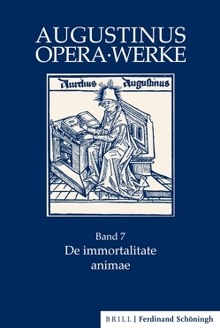 De immortalitate animae von Balido,  Giuseppe, Bermon,  Emmanuel, Brachtendorf,  Johannes, Catapano,  Giovanni, Drecoll,  Volker Henning, Karfíková,  Lenka, Tornau,  Christian