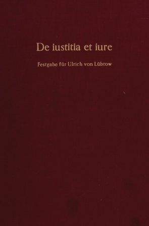 De iustitia et iure. von Harder,  Manfred, Thielmann,  Georg