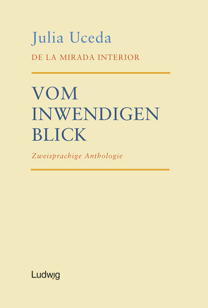 De la mirada interior – Vom inwendigen Blick von Ammar,  Angelica, Gómez-Montero,  Javier, Uceda,  Julia