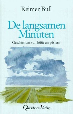 De langsamen Minuten von Bull,  Reimer