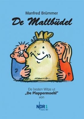 De Mallbüdel von Brümmer,  Manfred, Endlich,  Günter, Schobeß,  Rainer