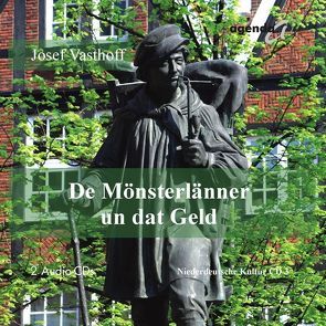 De Mönsterlänner un dat Geld von Vasthoff,  Josef