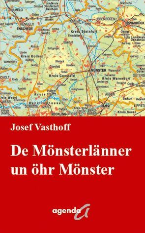 De Mönsterlänner und öhr Mönster von Vasthoff,  Josef