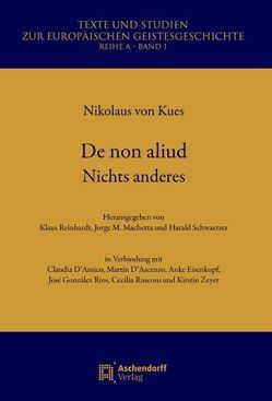 De non aliud. Nichts anderes von Kues,  Nikolaus von, Machetta,  Jorge M., Reinhardt,  Klaus, Schwaetzer,  Harald