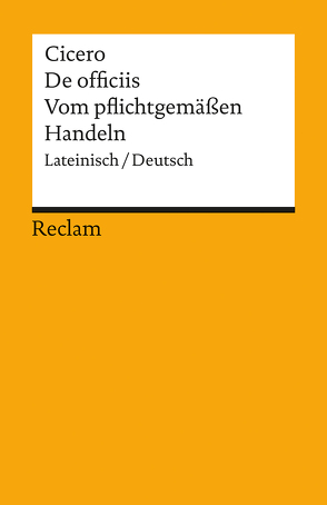 De officiis / Vom pflichtgemässen Handeln von Cicero, Gunermann,  Heinz