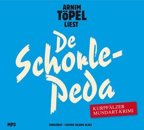 De Schorle-Peda – DAS HÖRBUCH MP3 von Töpel,  Arnim