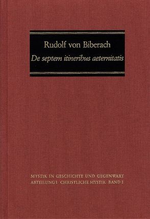 ›De septem itineribus aeternitatis‹ von Rudolf von Biberach, Schmidt,  Margot