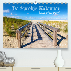 De Sprökje Kalenner „We proten platt“ (hochwertiger Premium Wandkalender 2024 DIN A2 quer), Kunstdruck in Hochglanz von Dreegmeyer,  Andrea