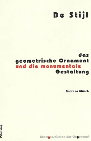 De Stijl von Münch,  Andreas