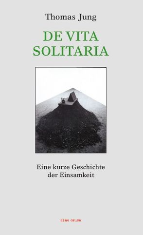 DE VITA SOLITARIA von Jung,  Thomas