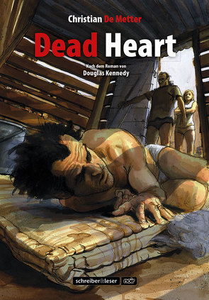 Dead Heart von Kennedy,  Douglas, Metter,  Christian de