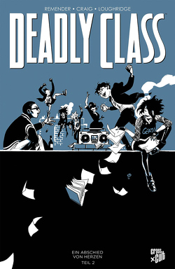 Deadly Class 12 von Craig,  Wes, Loureiro Pinto,  Silvano, Remender,  Rick