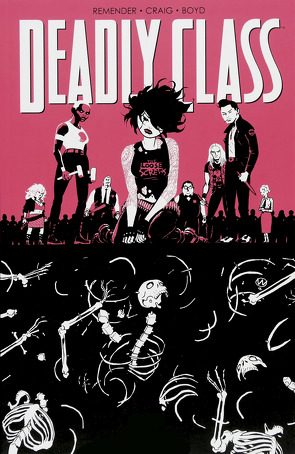 Deadly Class 5: Karussell von Craig,  Wes, Loughrigde,  Lee, Remender,  Rick, Schuster,  Michael