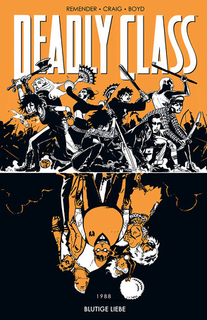 Deadly Class 7: Blutige Liebe von Craig,  Wes, Loughridge,  Lee, Remender,  Rick, Schuster,  Michael