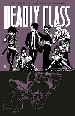 Deadly Class 9: Knochenmaschine von Boyd,  Jordan, Craig,  Wes, Remender,  Rick, Schuster,  Michael