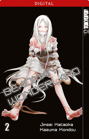 Deadman Wonderland 02 von Kataoka,  Jinsei, Kondou,  Kazuma