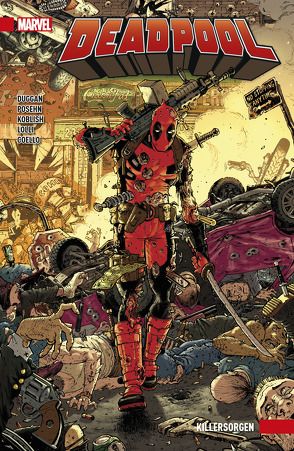 Deadpool von Coello,  Iban, Duggan,  Gerry, Koblish,  Scott, Lolli,  Matteo, Posehn,  Gerry, Strittmatter,  Michael