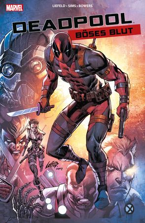 Deadpool: Böses Blut von Bowrs,  Chao, Liefeld,  Rob, Sims,  Chris, Strittmatter,  Michael