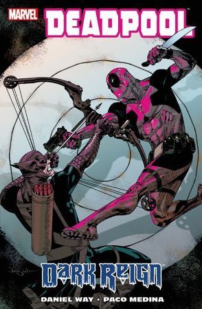 Deadpool – Dark Reign von Medina,  Paco, Way,  Daniel