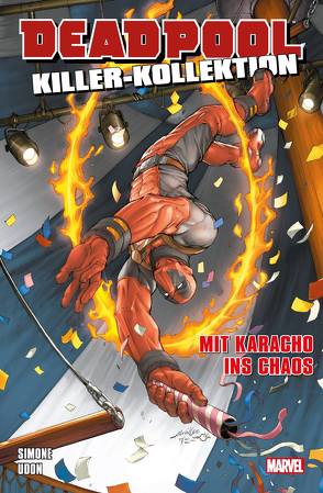 Deadpool Killer-Kollektion von Bobillo,  Juan, Breitweiser,  Mitch, Drokin,  Evan, Frisch,  Marc-Oliver, Hotz,  Kyle, Lee,  Alvin, Scalera,  Buddy, Simone,  Gail, Udon, Way,  Daniel