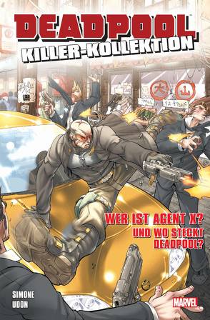 Deadpool Killer-Kollektion von Hidalgo,  Carolin, Simone,  Gail, Udon