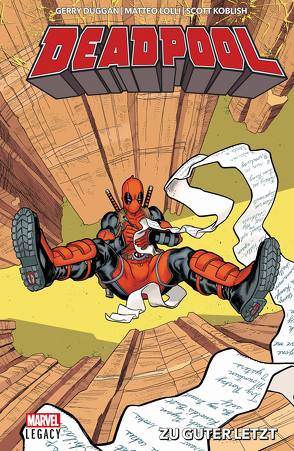 Deadpool – Legacy von Duggan,  Gerry, Koblish,  Scott, Lolli,  Mateo, Srittmatter,  Michael