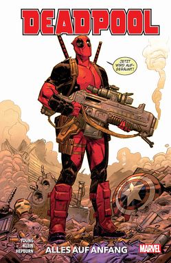 Deadpool – Neustart von Hepburn,  Scott, Klein,  Nic, Strittmatter,  Michael, Young,  Skottie