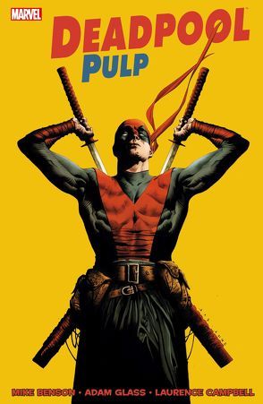 Deadpool Pulp von Benson,  Mike, Campbell,  Laurence, Glass,  Adam, Strittmatter,  Michael