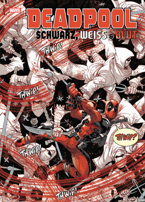 Deadpool: Schwarz, Weiß & Blut von Baruchel,  Jay, Brisson,  Ed, Johnson,  Daniel Warren, Kirk,  Leonard, Lapham,  David, Lapham,  Maria, Medina,  Paco, Noto,  Phil, Okazaki,  Takashi, Pacheco,  Karla, Portacio,  Whilce, Stokoe,  James, Strittmatter,  Michael, Taylor,  Tom, Tieri,  Frank, Woods,  Pete