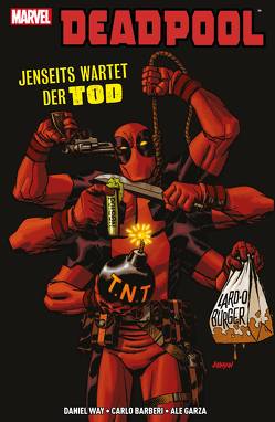 Deadpool: Jenseits wartet der Tod von Barberi,  Carlo, Garza,  Alé, McGrea,  John, Strittmatter,  Michael, Way,  Daniel