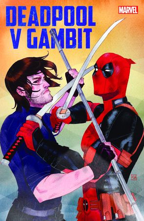 Deadpool v Gambit von Acker,  Ben, Beyruth,  Danilo, Blacker,  Ben, Strittmatter,  Michael