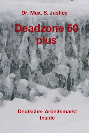 Deadzone 50 plus von Justice,  Dr. Max. S.