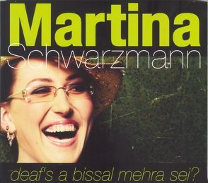 Deaf’s a bissal mehra sei? von Schwarzmann,  Martina