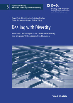 Dealing with Diversity von Auditor,  Stefanie, Austermann,  Nora, Bertels,  Daniel, Bylinski,  Ursula, Dexel,  Timo, Duensing-Knop,  Franziska, Düsing,  Katharina, Dutke,  Stephan, Feldmann,  Julia, Fischer,  Christian, Gresch,  Helge, Haddara,  Myriam, Hammann,  Marcus, Hoffrogge,  Jan Matthias, Käpnick,  Friedhelm, Kaundinya,  Uta, Kilimann,  Vanessa, Neuber,  Nils, Rott,  David, Schöll,  Eva, Schrüfer,  Gabriele, Schumacher,  Anke, Souvignier,  Elmar, Sturm,  Tanja, Terhart,  Ewald, Wiegelmann,  Melanie, Zeuch,  Nina