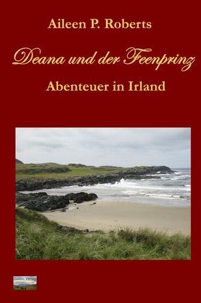 Deana und der Feenprinz von Roberts,  Aileen P.